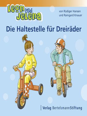 cover image of Leon und Jelena--Die Haltestelle für Dreiräder